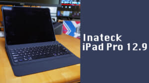 Magic Keyboardを超えた？Inateck iPad Pro 12.9インチキーボード 